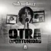 Tania Dominguez - Otra Oportunidad - Single